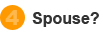 Spouse?